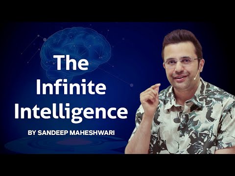 The Infinite Intelligence | By Sandeep Maheshwari