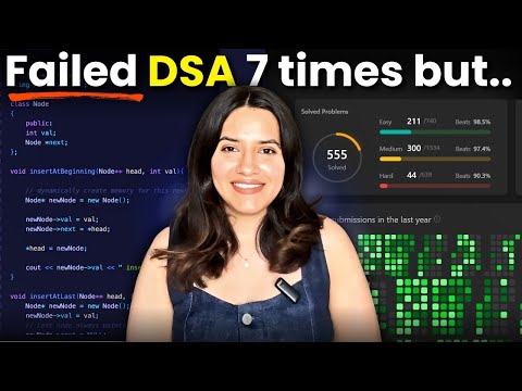 I Failed 7 times in DSA but 8th Time Changed My Life