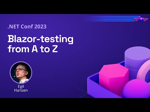 Blazor-testing from A to Z | .NET Conf 2023