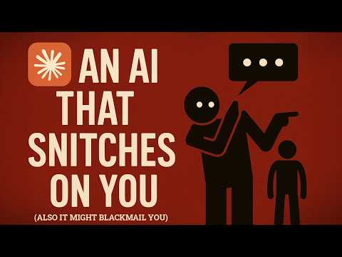 The AI that Snitches on YOU (blackmails too) - Claude 4 Opus