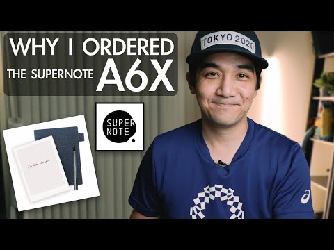 Why I Ordered the Supernote A6X in 2022