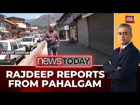 Rajdeep Sardesai's Exclusive Ground Report From Pahalgam: Tourism Hit, Locals Desperate For Recovery