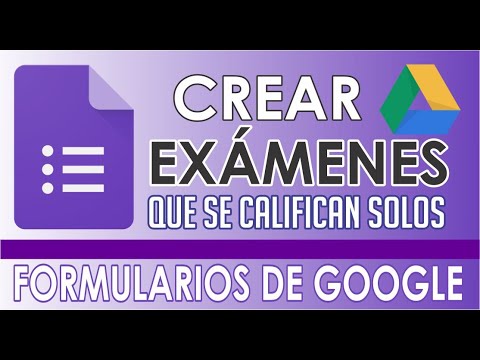 CREAR EXÁMENES QUE SE CALIFICAN SOLOS CON FORMULARIOS DE GOOGLE   TUTORIAL COMPLETO