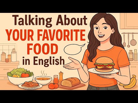 Talking About Your Favorite Food in English | Easy English Conversation Practice