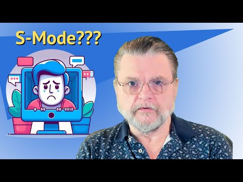 What is S-Mode and How Do I Get Rid of It?