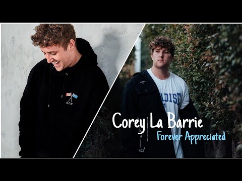 Corey La Barrie - Forever Appreciated