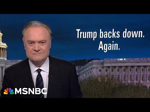 Lawrence: Canada's Trudeau humiliates 'cowardly' Trump who backs down on tariffs. Again.