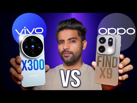 vivo X300 vs OPPO Find X9 - Chotu Flagship King 2025 ?