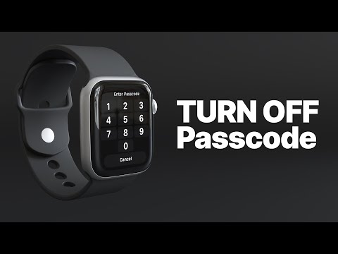 Apple Watch: Disable Passcode - How To Turn Passcode On &amp; Off
