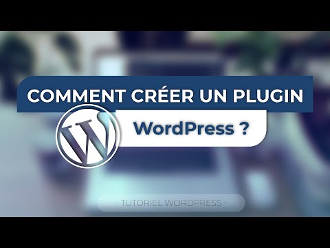 Découvrez comment créer votre propre plugin WordPress avec PHP