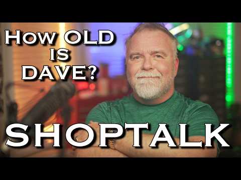 ShopTalk: How Old is Dave?  Intel vs AMD!  NPU vs GPU!