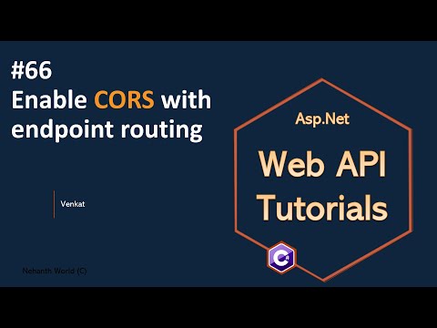 Part 66 Enabling CORS with Endpoint Routing .Net 8, 7, 6 || Web API Tutorials @NehanthWorld