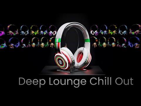 DEEP LOUNGE CHILL OUT MUSIC MIX 2026 | LOFI VIBES GEO