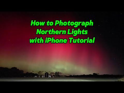 How to photograph Northern Lights with iPhone Tutorial