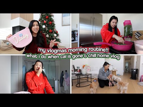 MY VLOGMAS MORNING ROUTINE!! What I Do When Cal Is Gone...