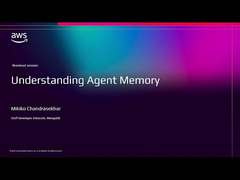 AWS re:Invent 2025 - Beyond a Chatbot: How to Build Intelligent Agent Memory (AIM284)