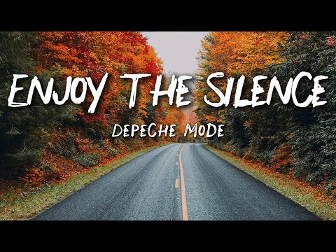 Depeche Mode - Enjoy The Silence (Lyrics) | Dark Emotional Classic