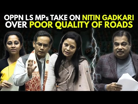 INDIA Bloc MPs Grill Nitin Gadkari Over Poor Quality Of Roads | Mahua Moitra | Supriya Sule