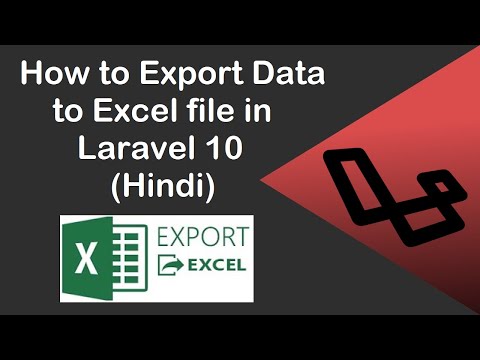 How to Export Data to Excel file in Laravel 10 (Hindi)