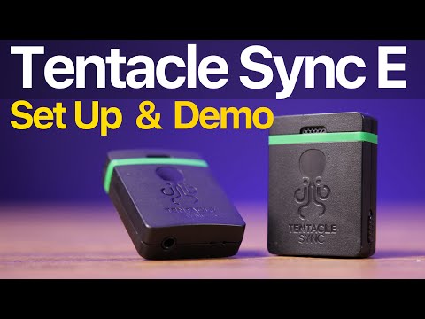 Tentacle Sync E: How to Set Up & Demo