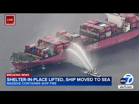 Ship is moved out to sea from Port of LA after fire erupts onboard; shelter-in-place order lifted