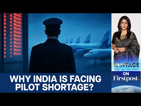 IndiGo Crisis Highlights India’s Pilot Shortage. Here's Why it Matters | Vantage with Palki Sharma