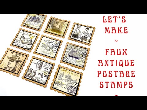 LET'S MAKE - FAUX ANTIQUE POSTAGE STAMPS - #junkjournal #papercraft #embellishments #craftwithme