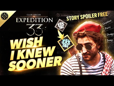 Expedition 33 - Wish I Knew Sooner | Tips, Tricks, & Game Knowledge for New Players