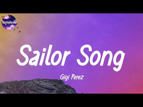 Gigi Perez - Sailor Song (lyrics)