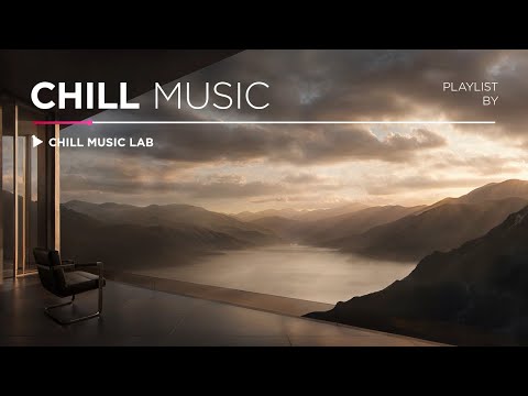 Chill Music for Concentration & Stress Relief