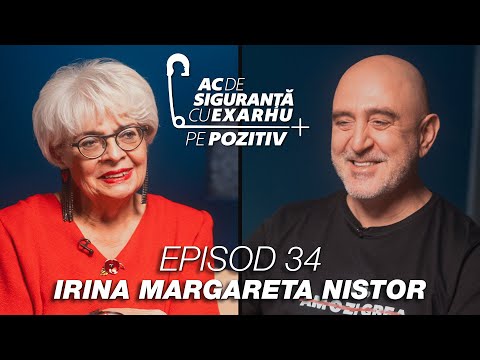 Ac de Siguranță #34 - Pe pozitiv - cu Răzvan Exarhu | Invitata: Irina Margareta Nistor