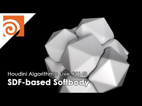 Houdini Algorithmic Live #148 - SDF-based Softbody