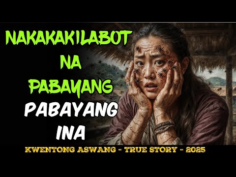 ANG NAKAKAKILABOT NA PABAYANG INA HORROR STORY