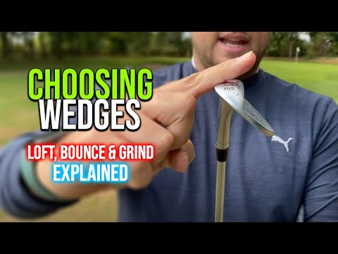 Wedges - What You Need to Know - Loft, Bounce, Grind
