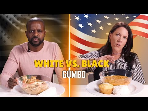 White vs Black: We Try Each Other's Gumbo ⎸ Taste Wars