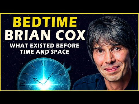 1h of Brian Cox For Sleep: WHAT EXISTED BEFORE TIME AND SPACE?