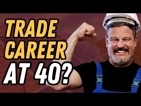 Is A Trade Career in your 40s Too Late in 2025?