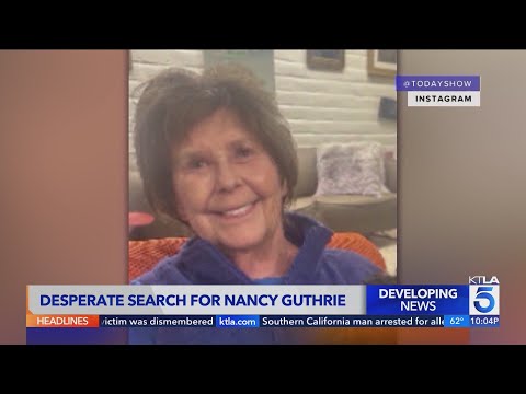 Desperate search for Nancy Guthrie continues