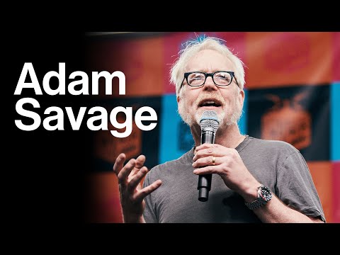 You Are A Maker | Adam Savage Open Sauce 2023