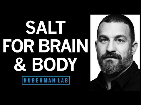 Using Salt to Optimize Mental & Physical Performance | Huberman Lab