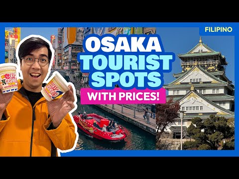 OSAKA, JAPAN: Top 10 Pinaka-WORTH IT na Attractions • The Poor Traveler Filipino