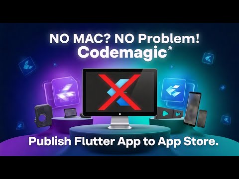 Publish Flutter iOS Apps Without a Mac Using Codemagic