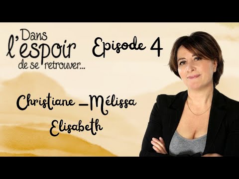 DANS L'ESPOIR DE SE RETROUVER (épisode 4, 2014)