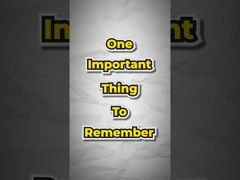 One important thing to remember
