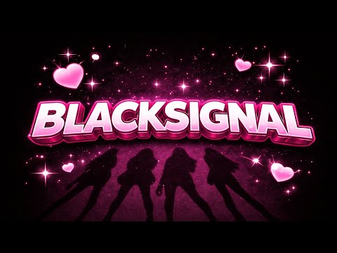 BLACKPINK "BLACK SIGNAL" M/V F/M V/F 