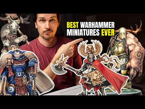 These Models Changed the Way I Look at Warhammer FOREVER!