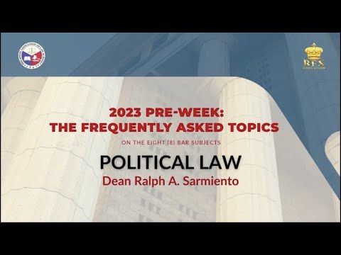 2023 Pre-Week: The FAQs | POLITICAL LAW