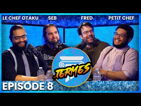 LES TERMES #8 avec @lechefotaku  et petit Chef !
