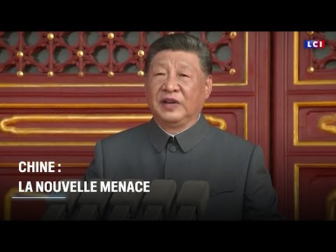 Chine : la nouvelle menace｜LCI