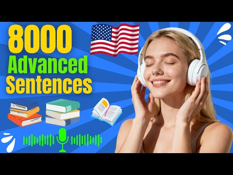 Speak English Like a Native: 8000 Advanced Sentences for Daily Conversation